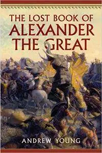 The Lost Book of Alexander the Great