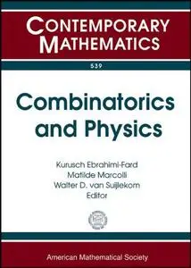 Combinatorics and Physics: Mini-workshop on Renormalization December 15-16, 2006 Conference on Combinatorics and Physics March