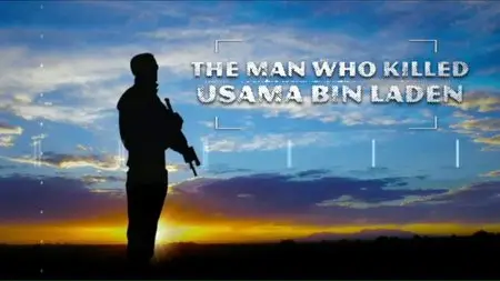 The Man Who Killed Usama Bin Laden (2014)