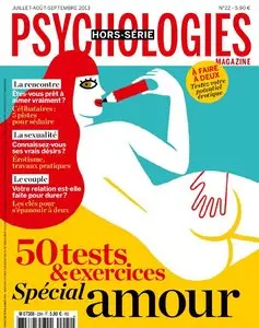 Psychologies Magazine Hors-Série N 22 - Juillet-Aout-Septembre 2013