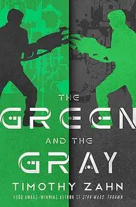 «The Green And The Gray» by Timothy Zahn