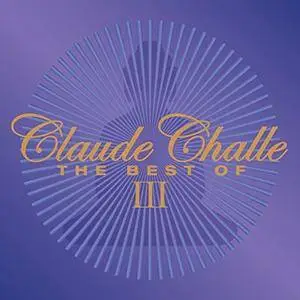 Claude Challe - The Best Of III (2017)