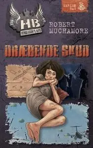 «Henderson’s Boys 6: Dræbende skud» by Robert Muchamore