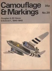 Douglas A-20 Havoc U.S.A.A.F., 1940-1945 (Camouflage & Markings Number 20)