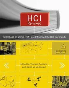 HCI Remixed: Reflections on Works That Have Influenced the HCI Community