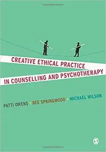 Creative Ethical Practice in Counselling & Psychotherapy