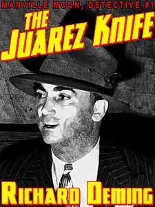 «The Juarez Knife» by Richard Deming