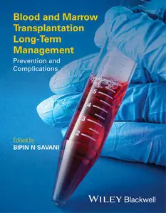 Blood and Marrow Transplantation Long Term Management: Prevention and Complications