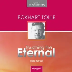 Touching the Eternal: The India Retreat (Audiobook)