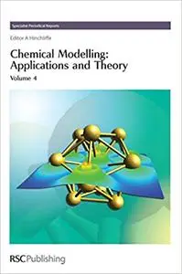 Chemical Modelling: Applications and Theory Volume 4