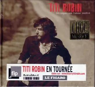 Titi ROBIN - Ces vagues que l'amour soulève (2005) Re-post