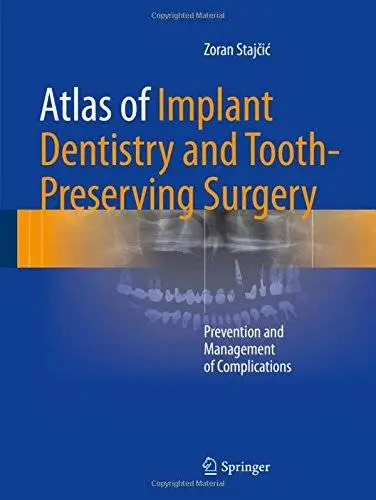 Atlas of Implant Dentistry and Tooth-Preserving Surgery: Prevention and Management of Complications