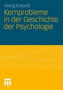 Kernprobleme in der Geschichte der Psychologie