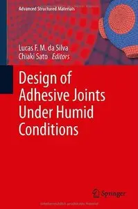 Design of Adhesive Joints Under Humid Conditions