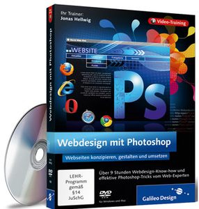 Galileo Design: Webdesign mit Photoshop - Websites Konzipieren, Gestalten und Umsetzen [repost]