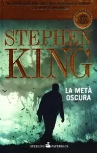 Stephen King - La Metà Oscura