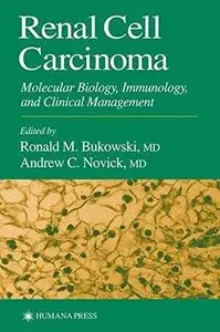 Renal Cell Carcinoma: Molecular Biology, Immunology, and Clinical Management (Current clinical Oncology)