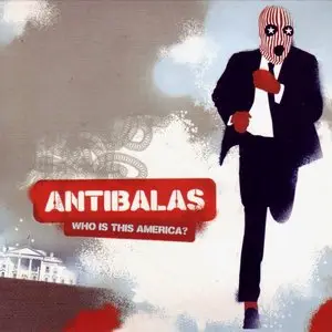 Antibalas - Who Is This America?