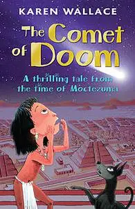 «The Comet of Doom» by Karen Wallace