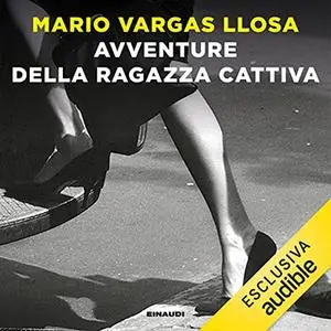 «Avventure della ragazza cattiva» by Mario Vargas Llosa, Glauco Felici