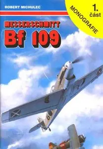 Messerschmitt Bf 109 1. část (Monografie 9)
