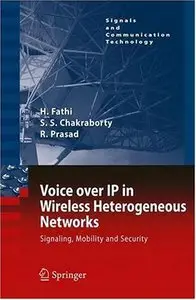 Voice over IP in Wireless Heterogeneous Networks: Signaling, Mobility and Security