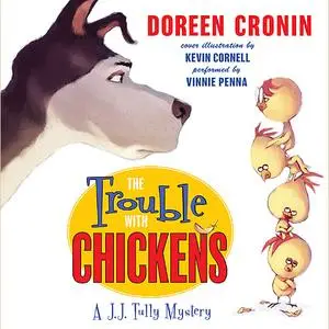 «The Trouble with Chickens» by Doreen Cronin