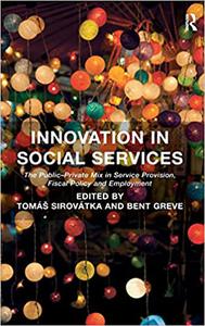 Innovation in Social Services: The Public-Private Mix in Service Provision, Fiscal Policy and Employment