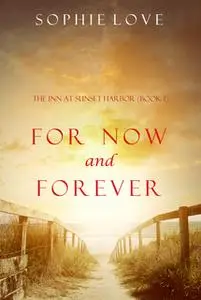 «For Now and Forever» by Sophie Love