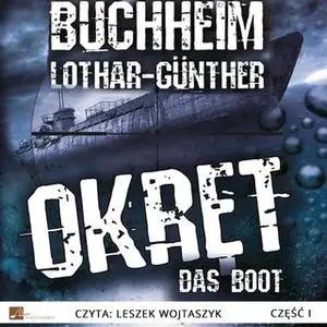 «Okręt. Tom 1» by Lothar-Günther Buchheim