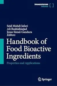 Handbook of Food Bioactive Ingredients: Properties and Applications