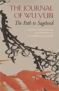 The Journal of Wu Yubi: The Path to Sagehood