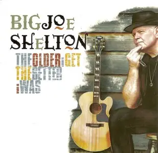 Big Joe Shelton - Albums Collection (2008-2017) Updated