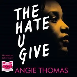 «The Hate U Give» by Angie Thomas