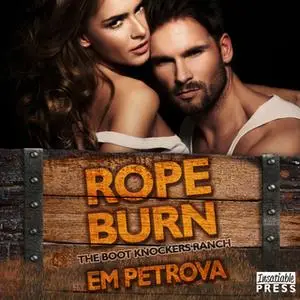 «Rope Burn» by Em Petrova