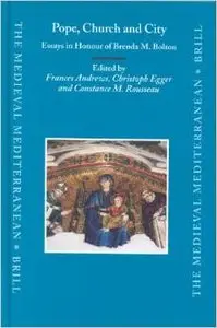 Pope, Church And City: Essays In Honour Of Brenda M. Bolton (Medieval Mediterranean) by Frances Andrews