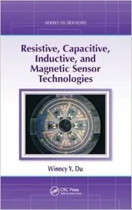 Resistive, Capacitive, Inductive, and Magnetic Sensor Technologies (repost)