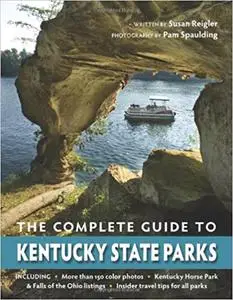 The Complete Guide to Kentucky State Parks