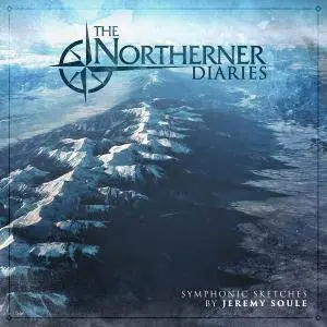 Jeremy Soule - The Northerner Diaries (2017)