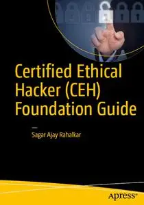 Certified Ethical Hacker (CEH) Foundation Guide (repost)