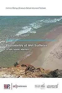 Radiometry of Wet Surfaces: When Water Matters