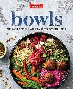 Bowls: Vibrant Recipes with Endless Possibilities (Repost)