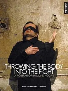 Throwing the Body into the Fight: A Portrait of Raimund Hoghe (Repost)