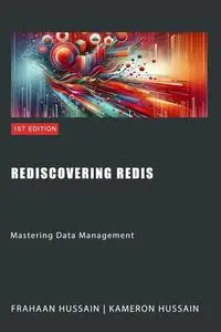 Rediscovering Redis: Mastering Data Management