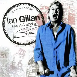 Ian Gillan - Live in Anaheim (2008) (2CD Edition)