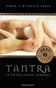 Elmar e Michaela Zadra, "Tantra: La via dell'Estasi Sessuale"