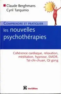 Claude Berghmans, Cyril Tarquinio, "Comprendre et pratiquer les nouvelles psychothérapies"