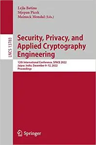 Security, Privacy, and Applied Cryptography Engineering: 12th International Conference, SPACE 2022, Jaipur, India, Decem