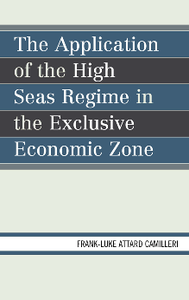 The Application of the High Seas Regime in the Exclusive Economic Zone