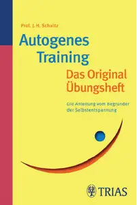 Autogenes Training: Das Original Übungsheft (Repost)